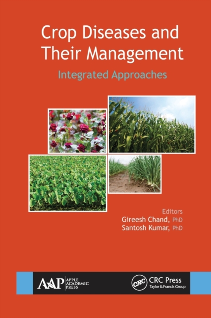 Crop Diseases and Their Management : Integrated Approaches, Paperback / softback Book