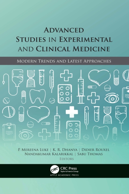 Advanced Studies in Experimental and Clinical Medicine : Modern Trends and Latest Approaches, Paperback / softback Book
