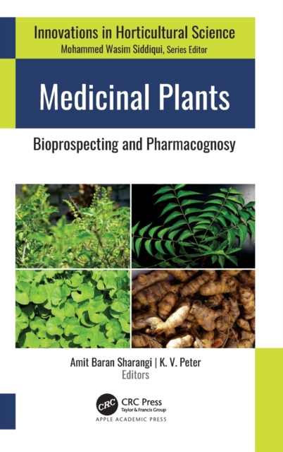 Medicinal Plants : Bioprospecting and Pharmacognosy, Hardback Book