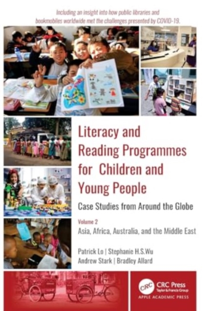 Literacy and Reading Programmes for Children and Young People: Case Studies from Around the Globe : Volume 2: Asia, Africa, Australia, and the Middle East, Paperback / softback Book