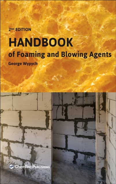 Handbook of Foaming and Blowing Agents, Hardback Book