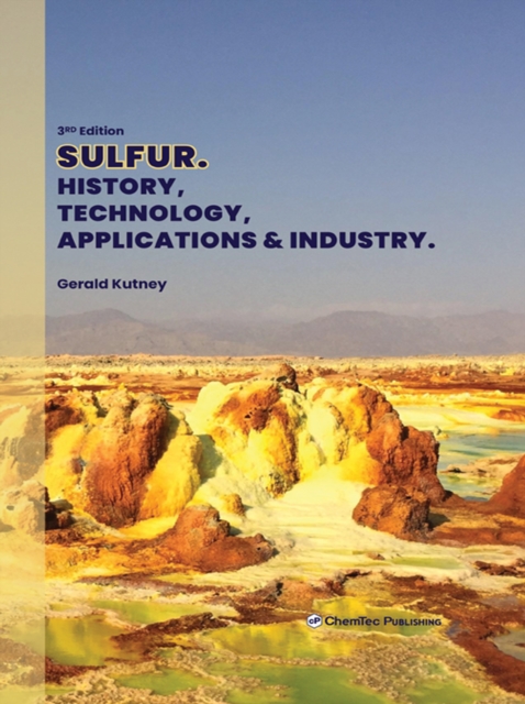 Sulfur : History, Technology, Applications and Industry, EPUB eBook