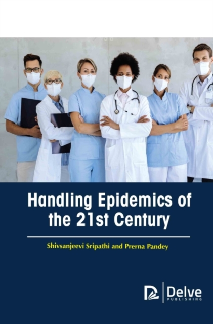 Handling Epidemics of the 21st Century, Hardback Book