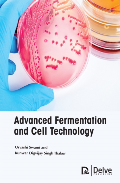 Advanced Fermentation and Cell Technology, PDF eBook