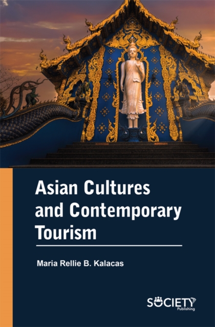 Asian Cultures and Contemporary Tourism, PDF eBook