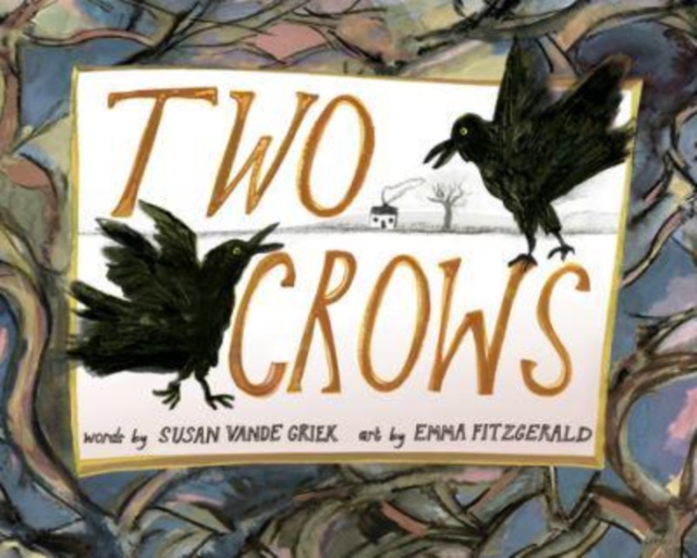 TWO CROWS, Hardback Book
