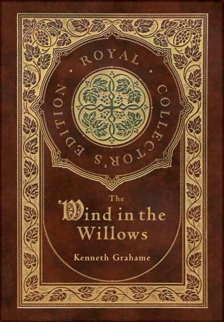 The Wind in the Willows (Royal Collector's Edition), Hardback Book