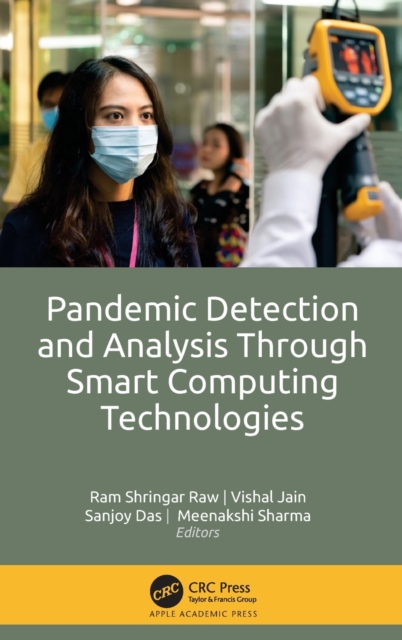 Pandemic Detection and Analysis Through Smart Computing Technologies, Hardback Book