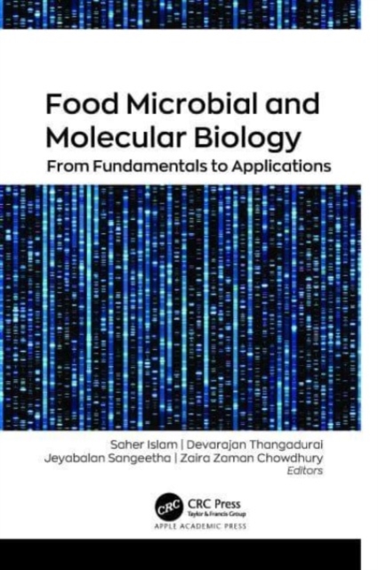 Food Microbial and Molecular Biology : From Fundamentals to Applications, Hardback Book