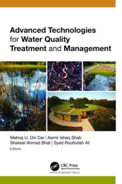Advanced Technologies for Water Quality Treatment and Management, Hardback Book