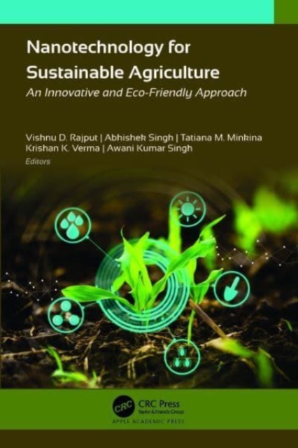 Nanotechnology for Sustainable Agriculture : An Innovative and Eco-Friendly Approach, Hardback Book