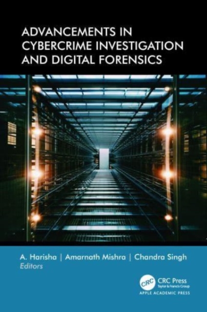 Advancements in Cybercrime Investigation and Digital Forensics, Hardback Book