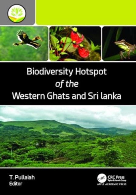 Biodiversity Hotspot of the Western Ghats and Sri Lanka, Paperback / softback Book