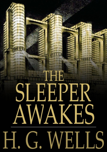 The Sleeper Awakes, EPUB eBook