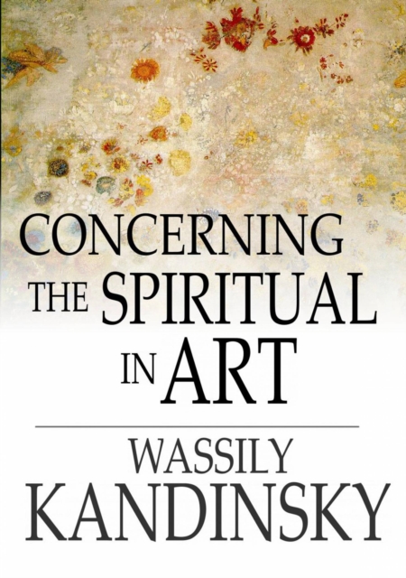 Concerning the Spiritual in Art, EPUB eBook