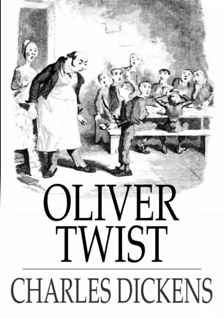 Oliver Twist : Or the Parish Boy's Progress, EPUB eBook
