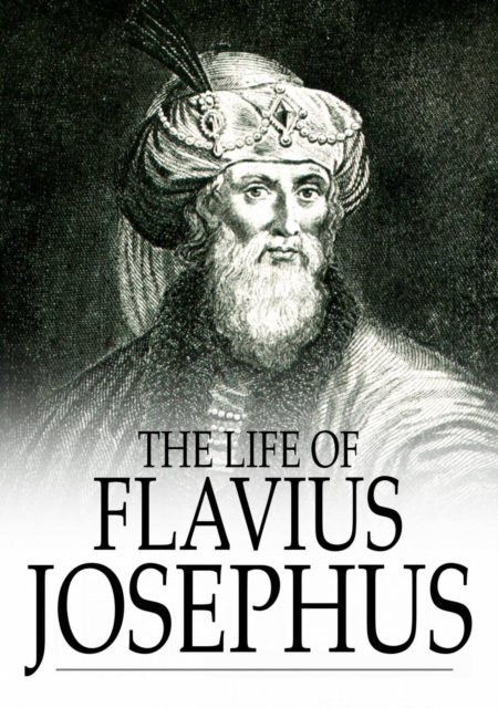 The Life of Flavius Josephus, EPUB eBook