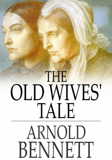 The Old Wives' Tale, EPUB eBook