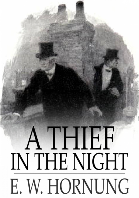A Thief in the Night : A Book of Raffles' Adventures, EPUB eBook
