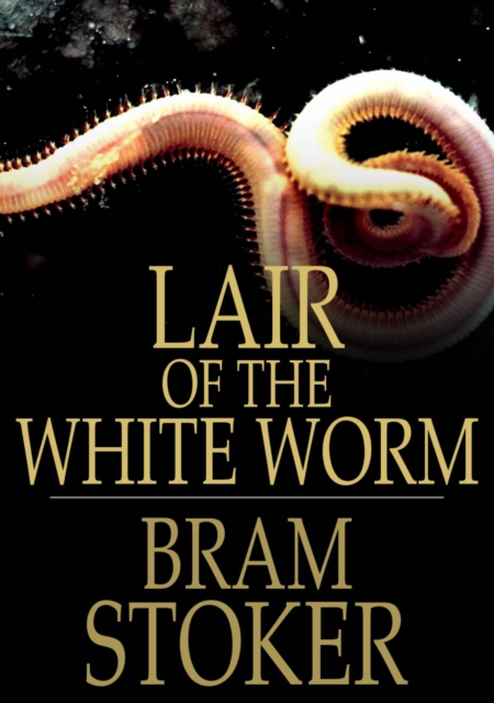 Lair of the White Worm : The Garden of Evil, EPUB eBook