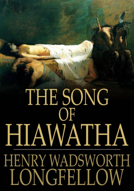 The Song of Hiawatha, EPUB eBook