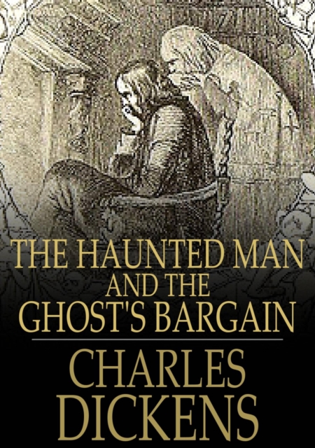 The Haunted Man and the Ghost's Bargain, EPUB eBook