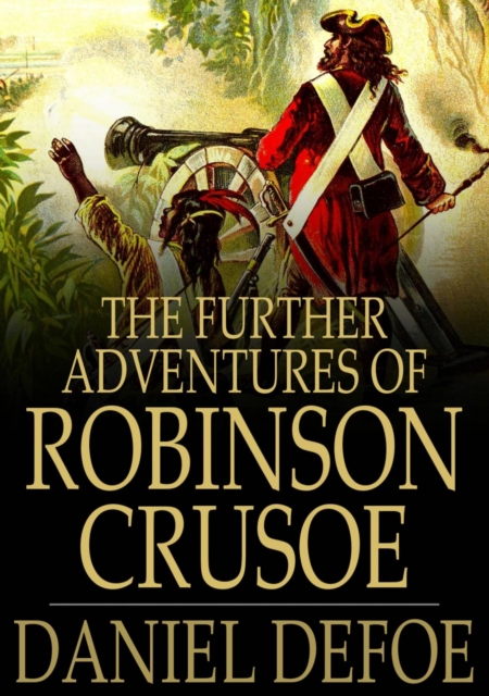 The Further Adventures of Robinson Crusoe, EPUB eBook