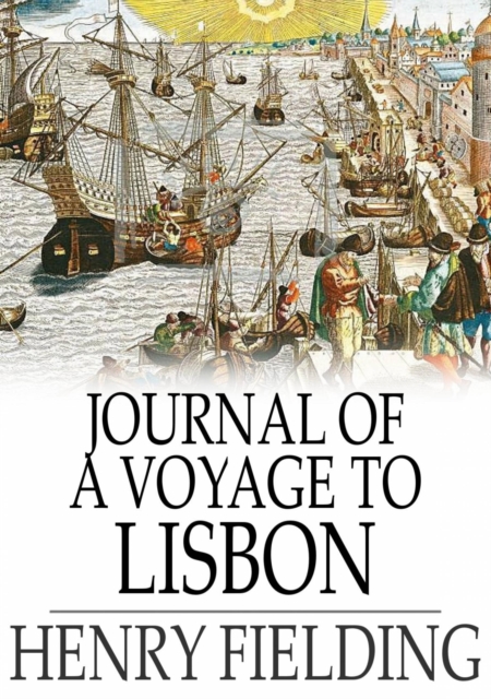 Journal of a Voyage to Lisbon : Volume I, EPUB eBook