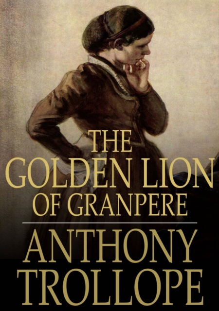 The Golden Lion of Granpere, EPUB eBook