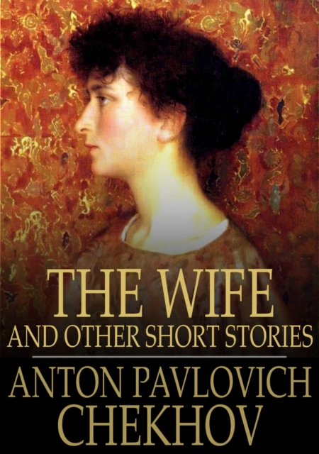 The Wife : And Other Short Stories, EPUB eBook