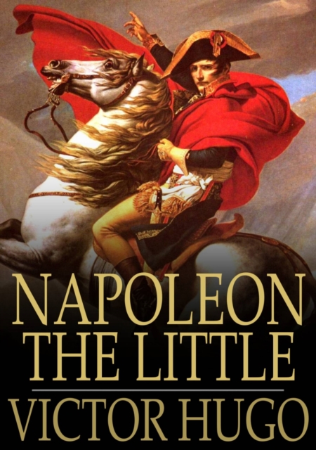 Napoleon the Little, EPUB eBook