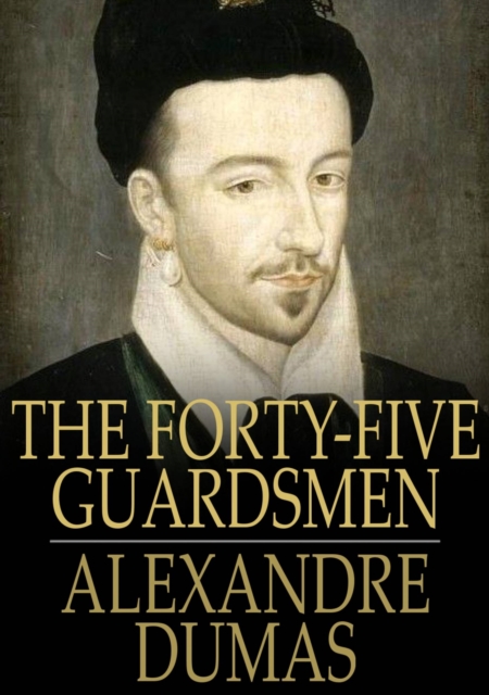 The Forty-Five Guardsmen, EPUB eBook
