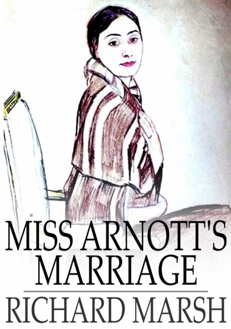 Miss Arnott's Marriage, EPUB eBook