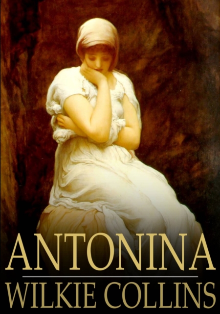 Antonina : Or, the Fall of Rome, EPUB eBook