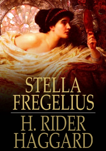 Stella Fregelius : A Tale of Three Destinies, EPUB eBook