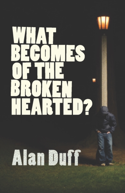 What Becomes of the Broken Hearted?, EPUB eBook