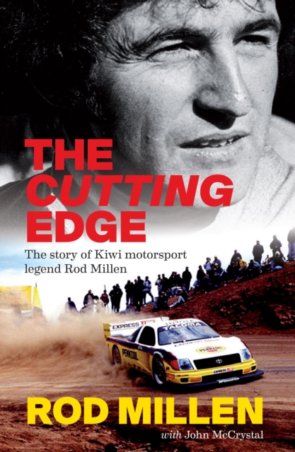 The Cutting Edge : The Story of Kiwi Motorsport Legend Rod Millen, EPUB eBook