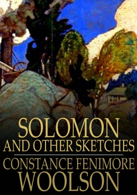 Solomon : And Other Sketches, EPUB eBook