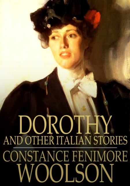 Dorothy : And Other Italian Stories, EPUB eBook