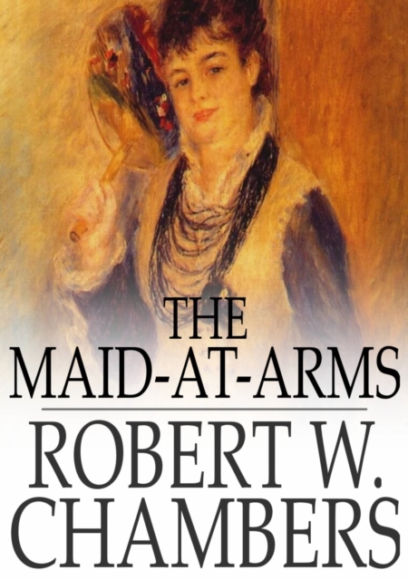 The Maid-at-Arms, EPUB eBook