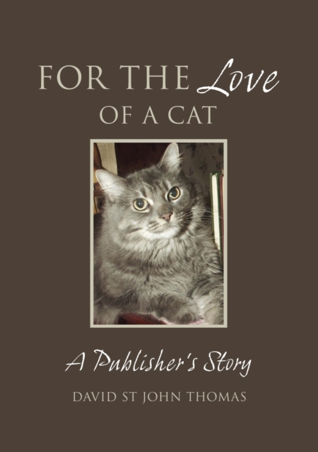 For the Love of a Cat : A Publisher's Story, EPUB eBook