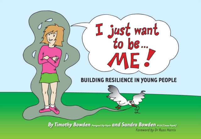 I Just Want to be ... ME! : Building resilience in young people, EPUB eBook