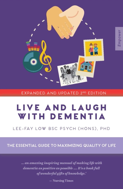 Live and Laugh with Dementia : The essential guide to maximizing quality of life, EPUB eBook