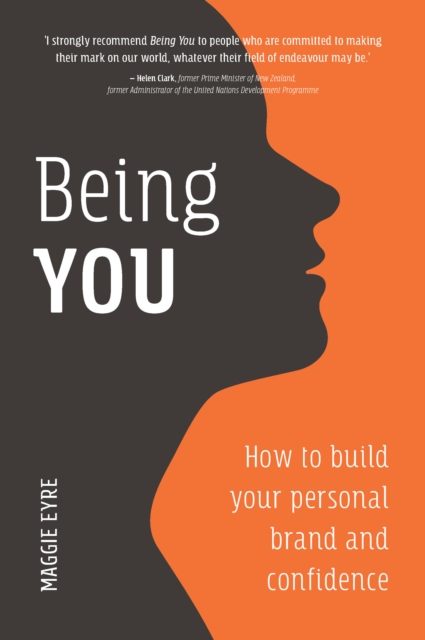 Being You : How to Build Your Personal Brand and Confidence, EPUB eBook