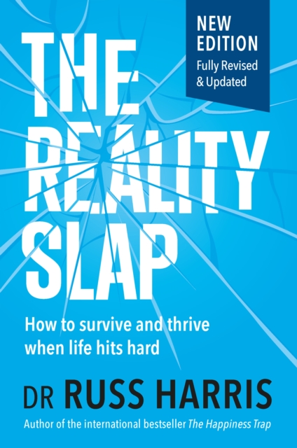The Reality Slap : How to Survive and Thrive When Life Hits Hard, EPUB eBook