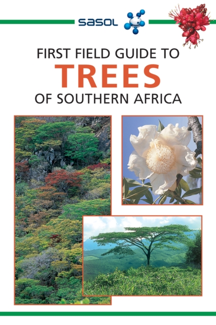 Sasol First Field Guide to Trees of Southern Africa, EPUB eBook