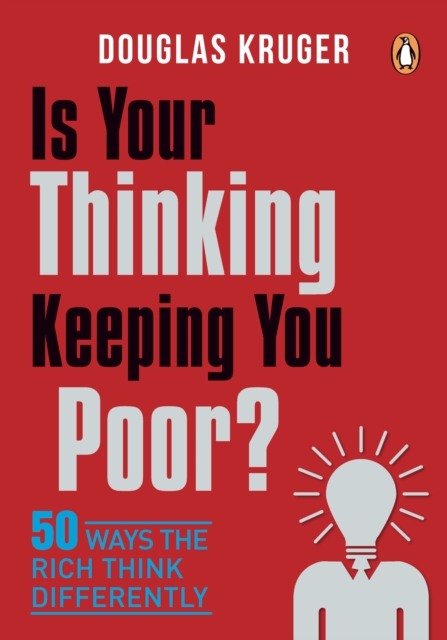 Is Your Thinking Keeping You Poor? : 50 Ways the Rich Think Differently, EPUB eBook