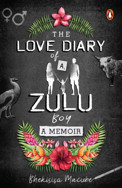 The Love Diary of a Zulu Boy, EPUB eBook