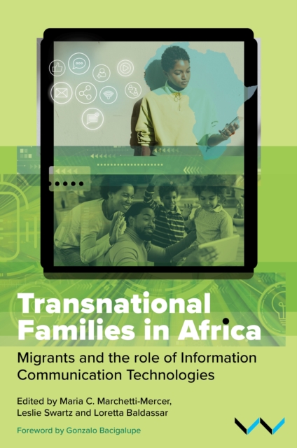 Transnational Families in Africa : Migrants and the role of Information Communication Technologies, EPUB eBook