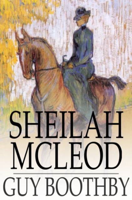 Sheilah McLeod : A Heroine of the Back Blocks, PDF eBook